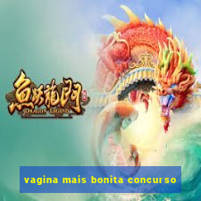 vagina mais bonita concurso